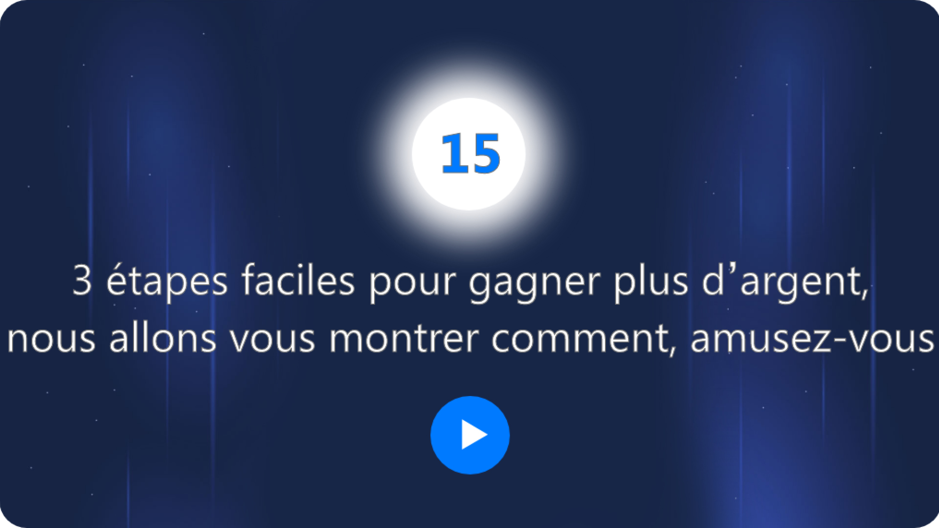 3 étapes pour gagner plus d'argent, nous allons vous montrer comment